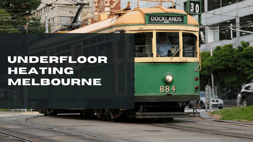 Underfloor Heating Melbourne underfloor heating melbourne